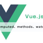vuejs-computed/methods/watch